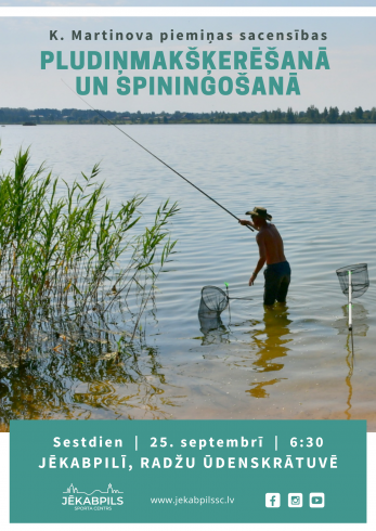 K. Martinova piemiņas sacensības pludiņmakšķerēšanā un spiningošanā