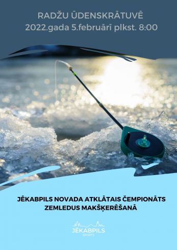 Jēkabpils atklātais čempionāts zemledus makšķerēšanā