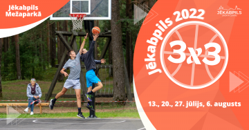 3x3 Jēkabpils 4. posms OPEN grupa