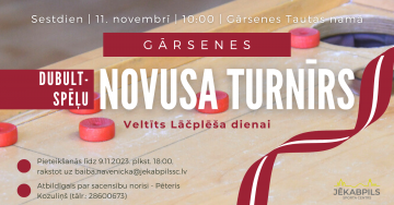 Gārsenes dubultspēļu novusa turnīrs - veltīts Lāčplēša dienai
