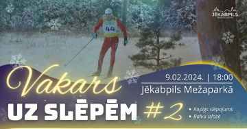 Vakars uz slēpēm #2 Jēkabpils Mežaparkā