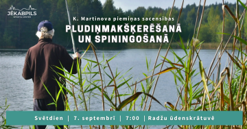 K. Martinova piemiņas sacensības pludiņmakšķerēšanā un spiningošanā