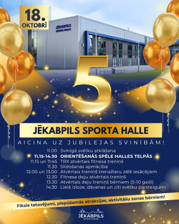 Jēkabpils Sporta halles 5 gadu jubilejas svinības