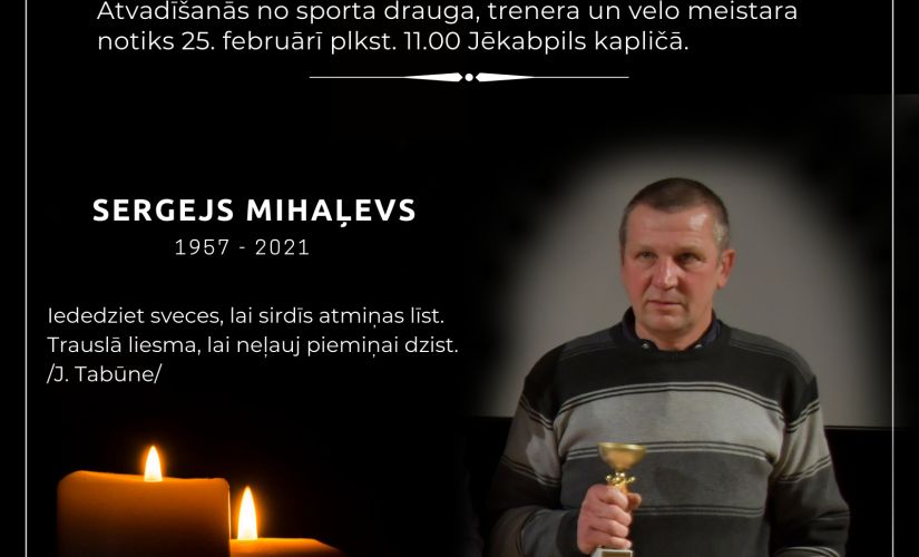 In Memoriam. Sergejs Mihaļevs (1957-2021)
