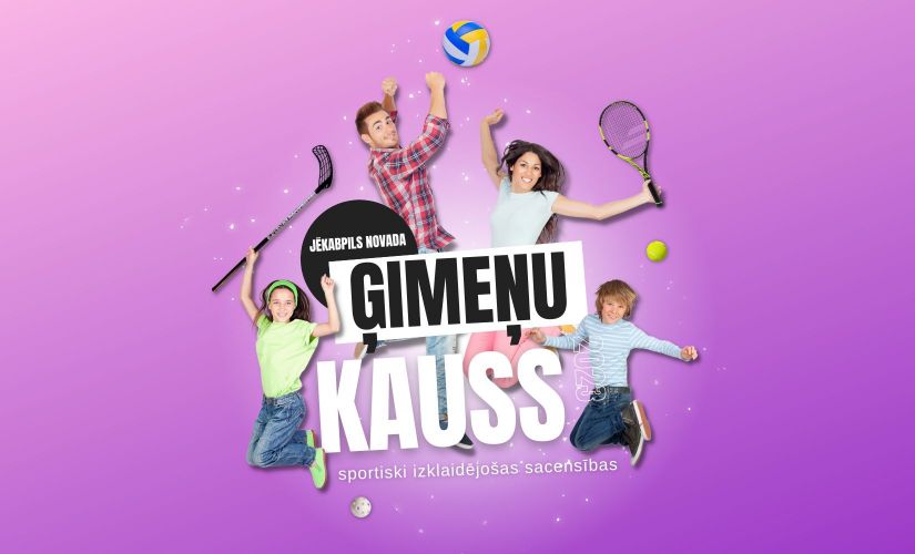 Pirmo reizi Jēkabpils novada ģimenes sacentīsies par “Ģimeņu kausu”